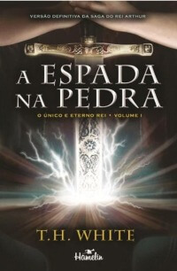 A espada na pedra, de T. H. White