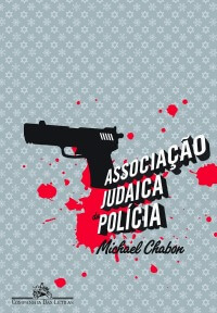 Associação Judaica de Polícia, de Michael Chabon