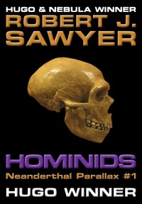 Hominids, de Robert J. Sawyer