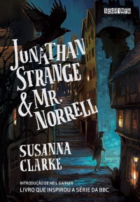 Jonathan Strange & Mr. Norrell, de Susanna Clarke