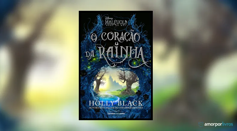 Capa do livro Malévola: O Coração da Rainha