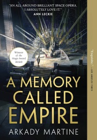 A Memory Called Empire, de Arkady Martine