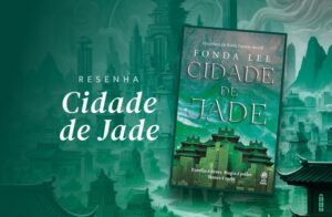 Resenha do livro Cidade de Jade