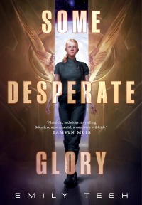 Some Desperate Glory, de Emily Tesh