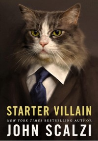 Starter Villain, de John Scalzi