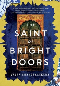 The Saint of Bright Doors, de Vajra Chandrasekera