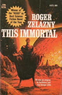 This immortal, de Roger Zelazny